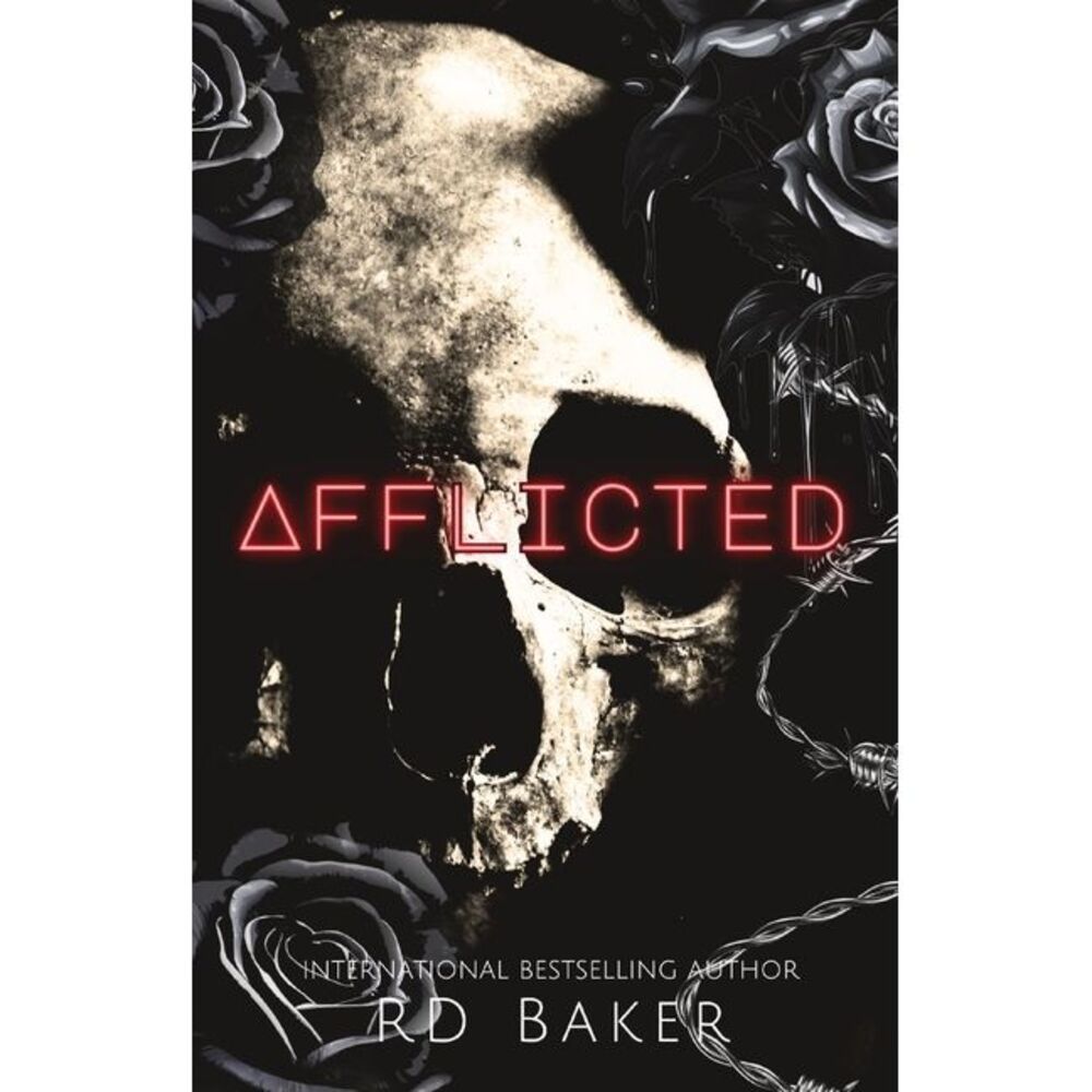 Afflicted -- Rd Baker